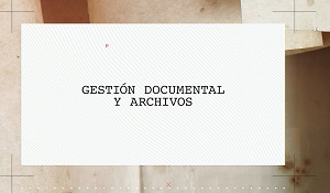 Vídeo-gestión-documental-archivo