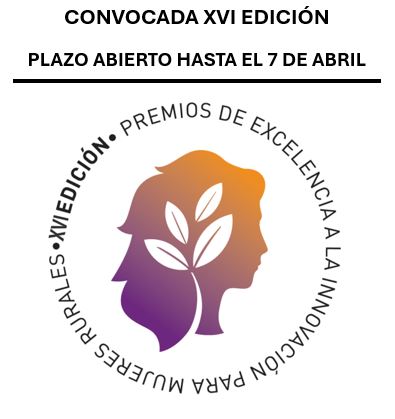 Convocatoria de la XVI edición de los premios de excelencia a la innovación para mujeres rurales, correspondientes al año 2025.